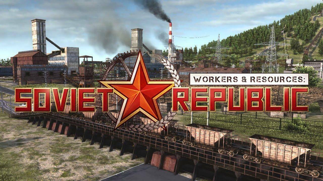 《工人与资源：苏维埃共和国》：硬核向苏联建设模拟器