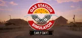 Gas Station Simulator - Early Days
