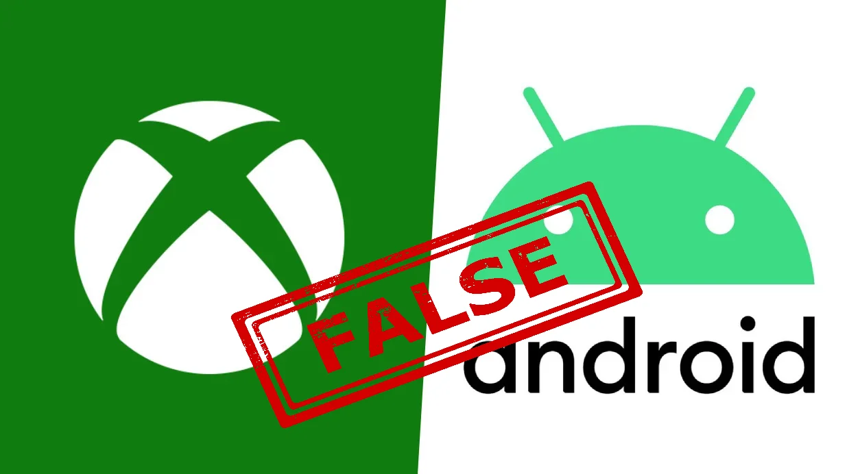 微软：Xbox将支持安卓应用传言不实，商店页面系错误列出