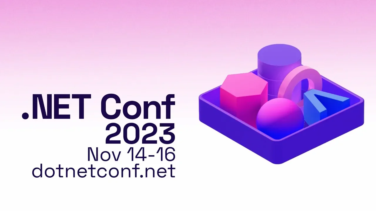 【NET Core８】2023 NET Conf 云端大会即将举行