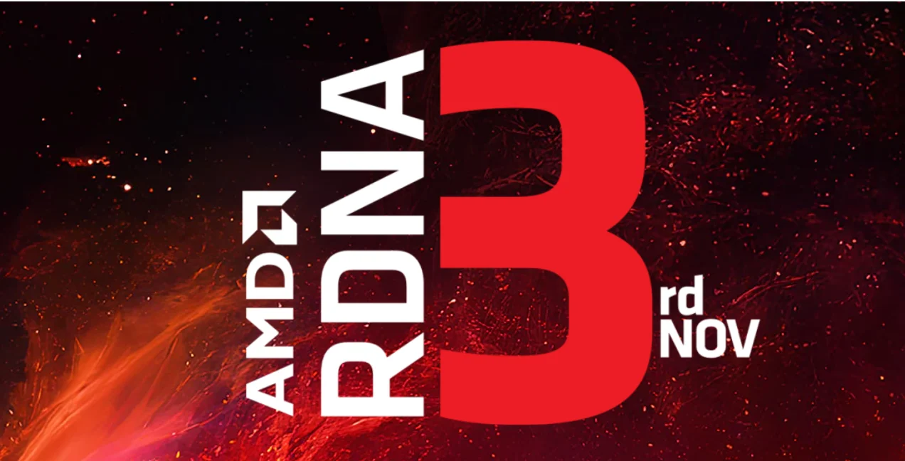 AMD宣布将于11月4日举办Redeon RDNA3代显卡发布会