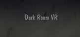 Dark Room VR