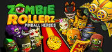 滚弹吧僵尸 - Zombie Rollerz: Pinball Heroes