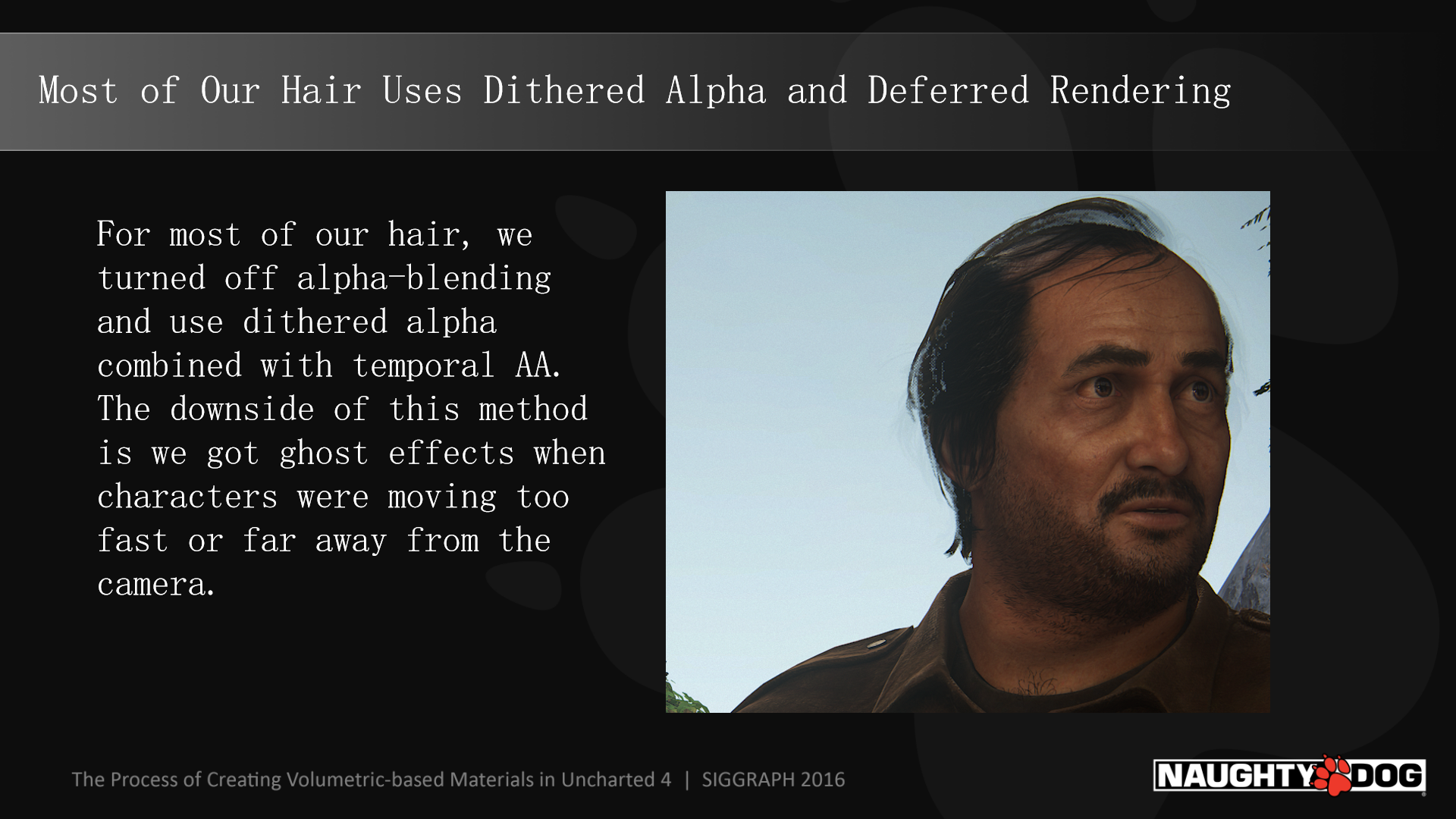 大部分头发渲染我们采用了Dithered Alpha和延时渲染