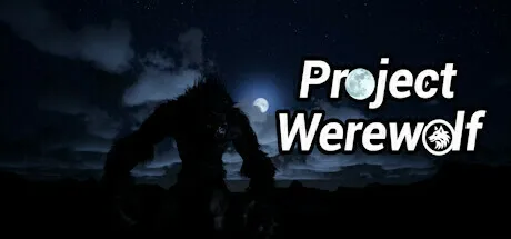ProjectWerwolf | 机核 GCORES