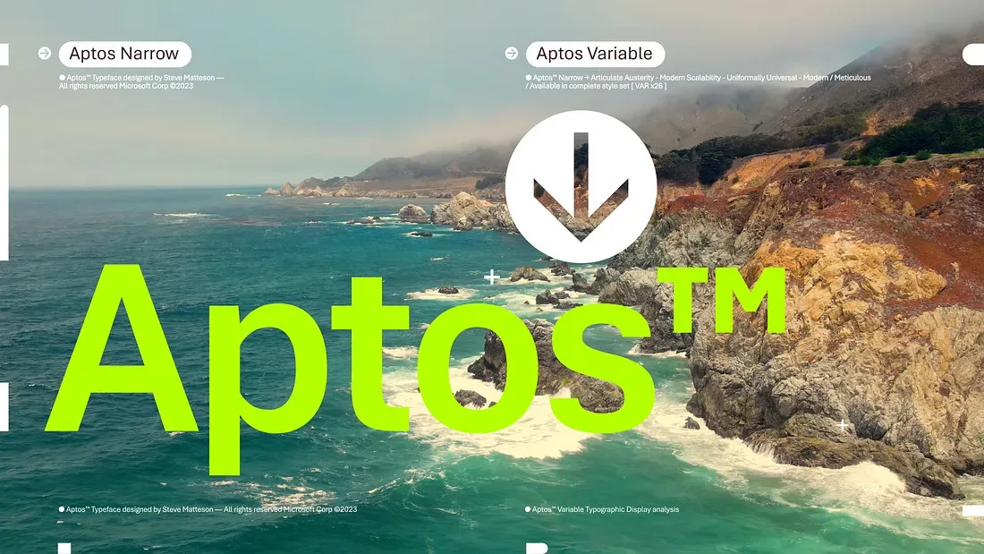 微软宣布Aptos字体将取代Calibri成为Office默认字体