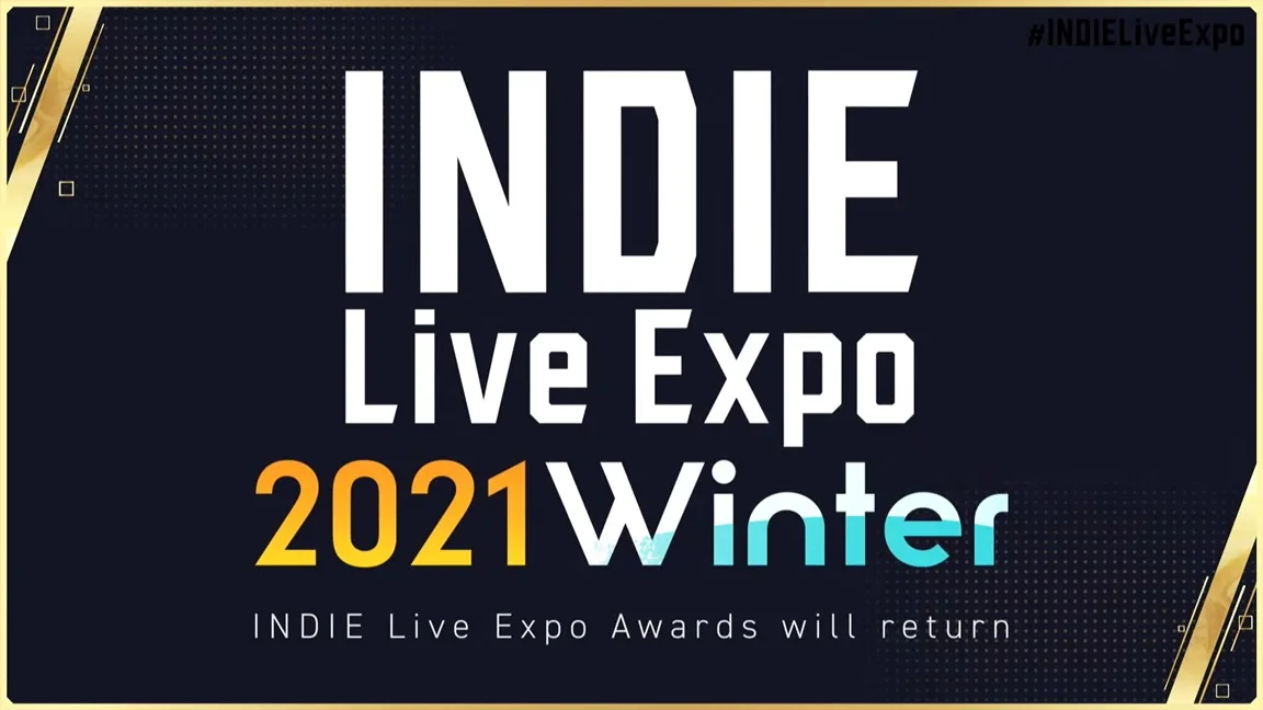 INDIE Live Expo Winter 2021 开启正式报名，正式直播活动将于11月6日举行