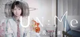 UN:Me (非我:择谁）