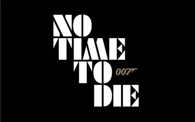 第25部《007》正式定名《No Time to Die》，预计将于2020年4月上映