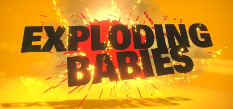 ExplodingBabies | 机核 GCORES