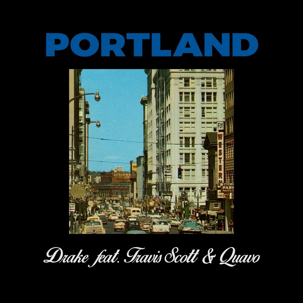 Drake - <Portland> (Feat. Quavo & Travis Scott)