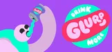 Drink More Glurp
