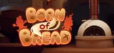 Born of Bread