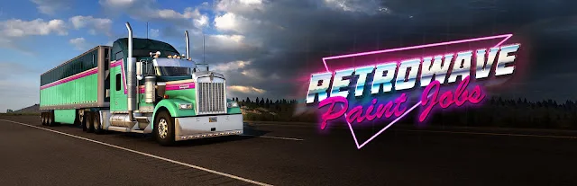 《美洲卡车模拟》现已推出复古蒸汽波涂装包，国区售价11元