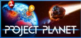 Project Planet - Earth vs Humanity