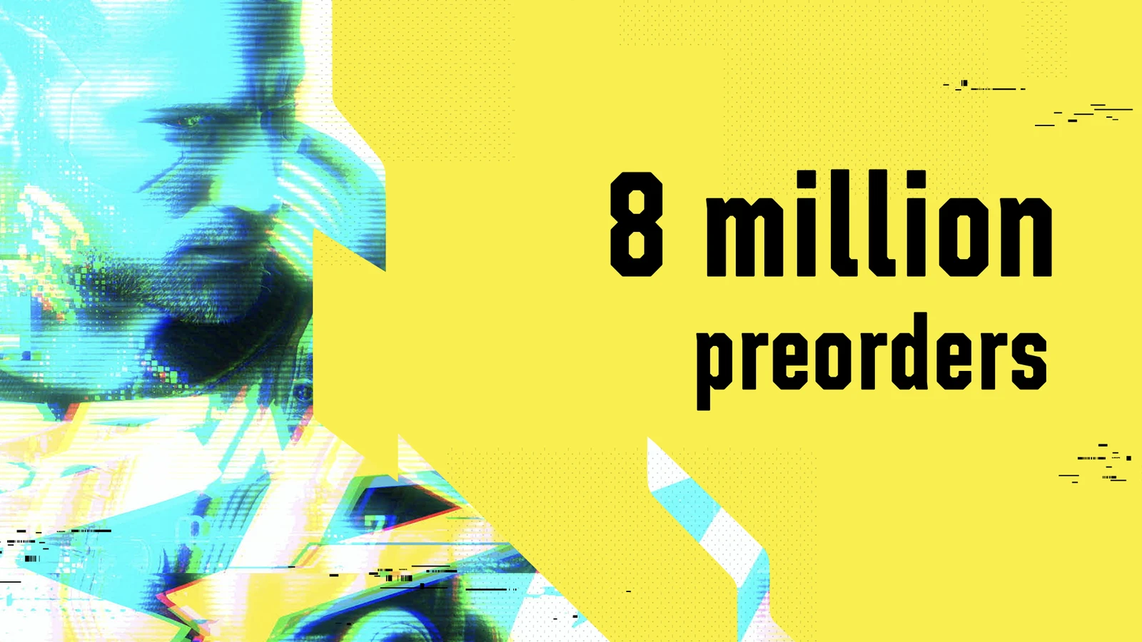 800万份！CDPR宣布《赛博朋克 2077》预售量超过800万份！