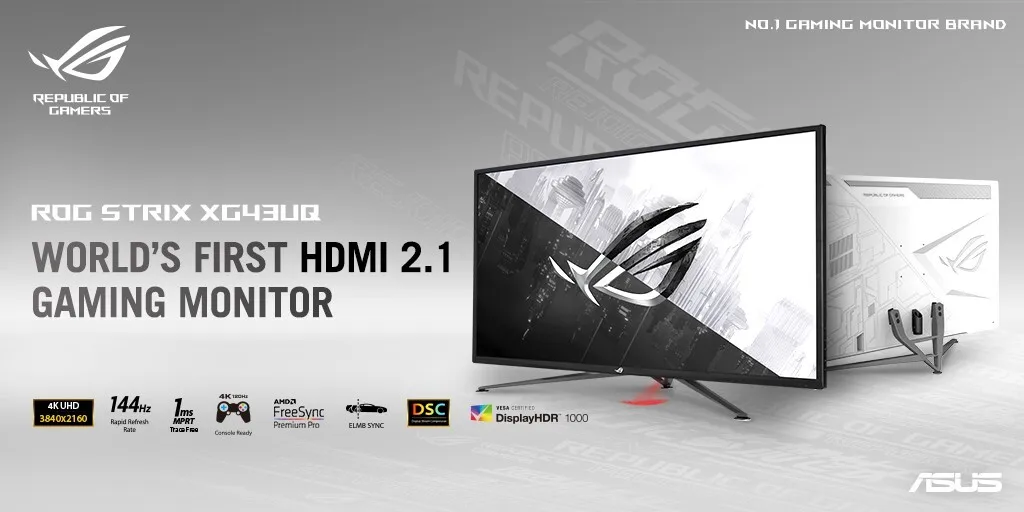 首款带HDMI 2.1接口的显示器ROG XG43UQ终于要上市了