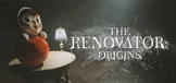 The Renovator: Origins