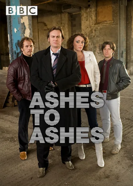 英国BBC电视剧《灰飞烟灭》（Ashes To Ashes）