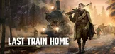 Last Train Home