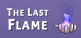 The Last Flame