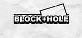 BLOCK+HOLE
