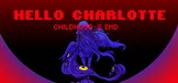Hello Charlotte EP3: Childhood's End