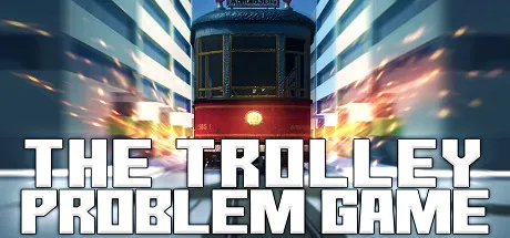The Train Problem Game TheTrolleyProblemGame | 机核 GCORES