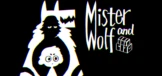 《Mister and Wolf》