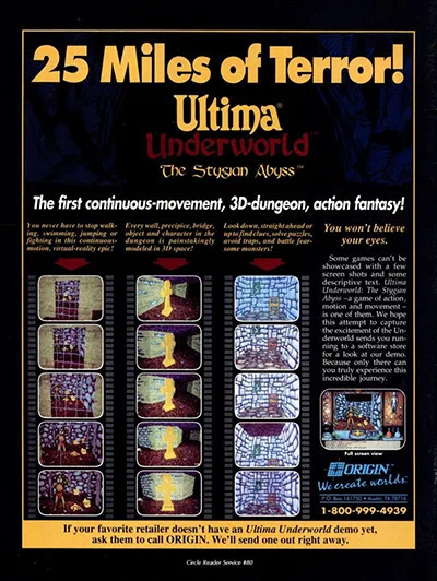 我们为《地下世界》制作的第一个广告，很怪——当时我们不得不解释什么是第一人称游戏，什么是即时制游戏。那时候还没人知道这些。我不确定这广告有没有发挥作用，但我知道它...很怪。