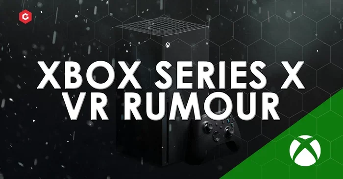 Xbox Series X出现VR提示引发猜测，微软回应指为本地化翻译错误