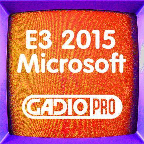 E3 2015 微软特别节目