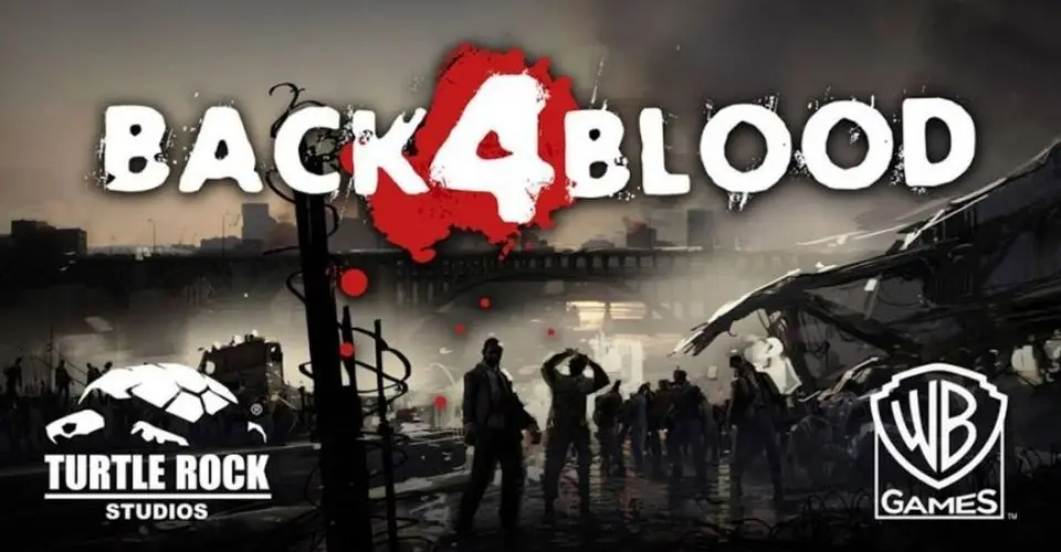 求生之路精神续作《Back 4 Blood》宣布延期至10月12日发售
