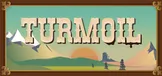 Turmoil