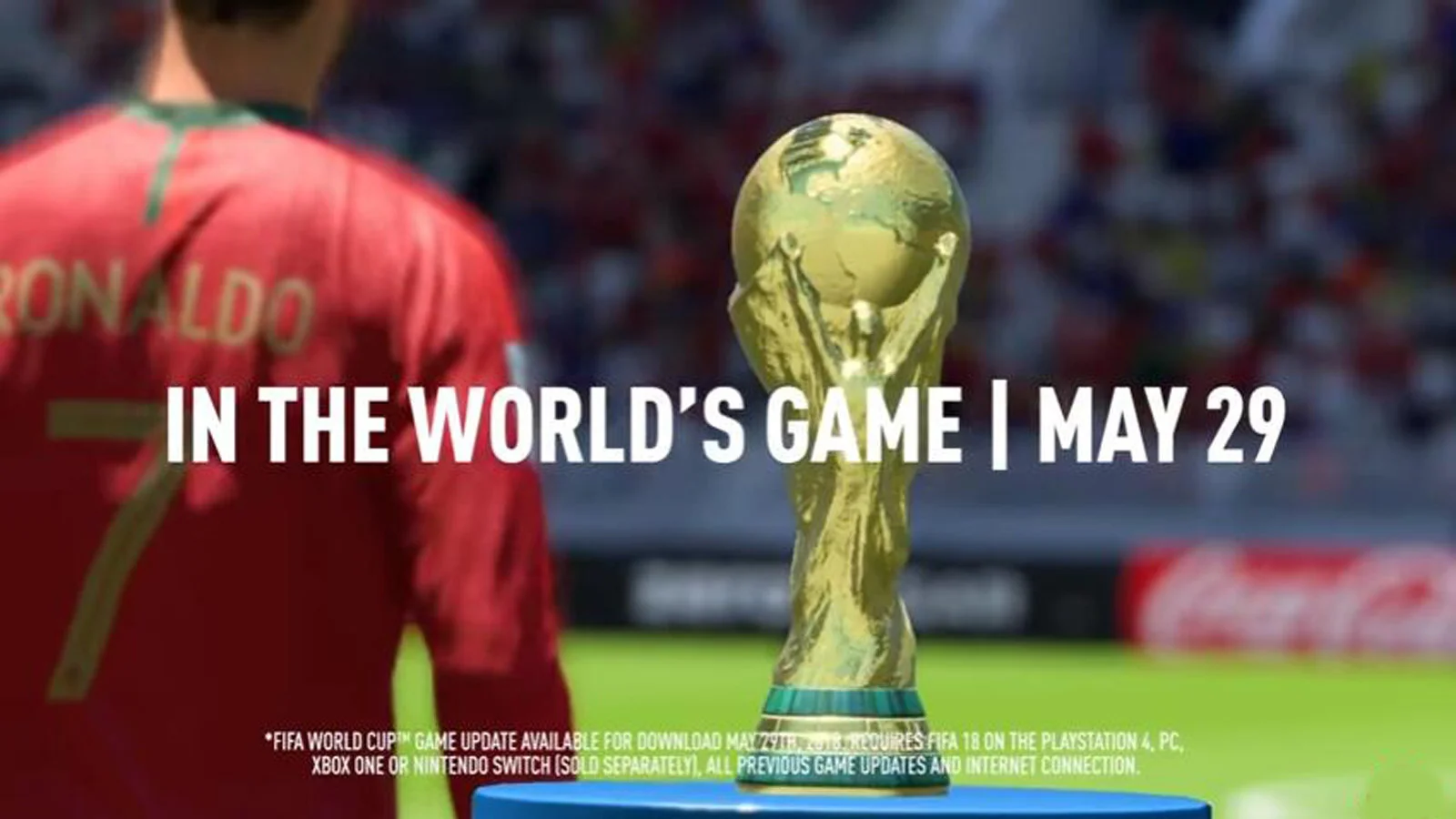 《FIFA 18》世界杯资料片公布，C罗、穆勒等球星出演预告片