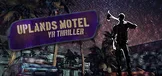 Uplands Motel: VR Thriller