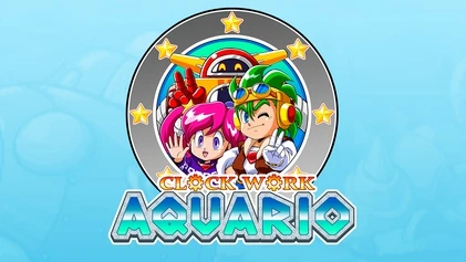 经典动作游戏《Clockwork Aquario》复活，将于11月30日在日本地区发售