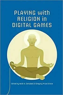 Playing with Religion in Digital Games 2014