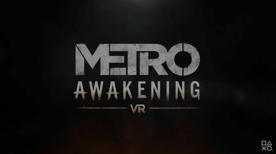 《地铁》系列新作《Metro Awakening VR》正式公布，2024年发售
