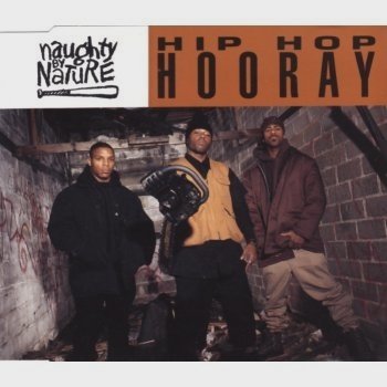 Naughty By Nature - <Hip Hop Hooray>