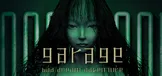 GARAGE 工房库：噩梦历险记