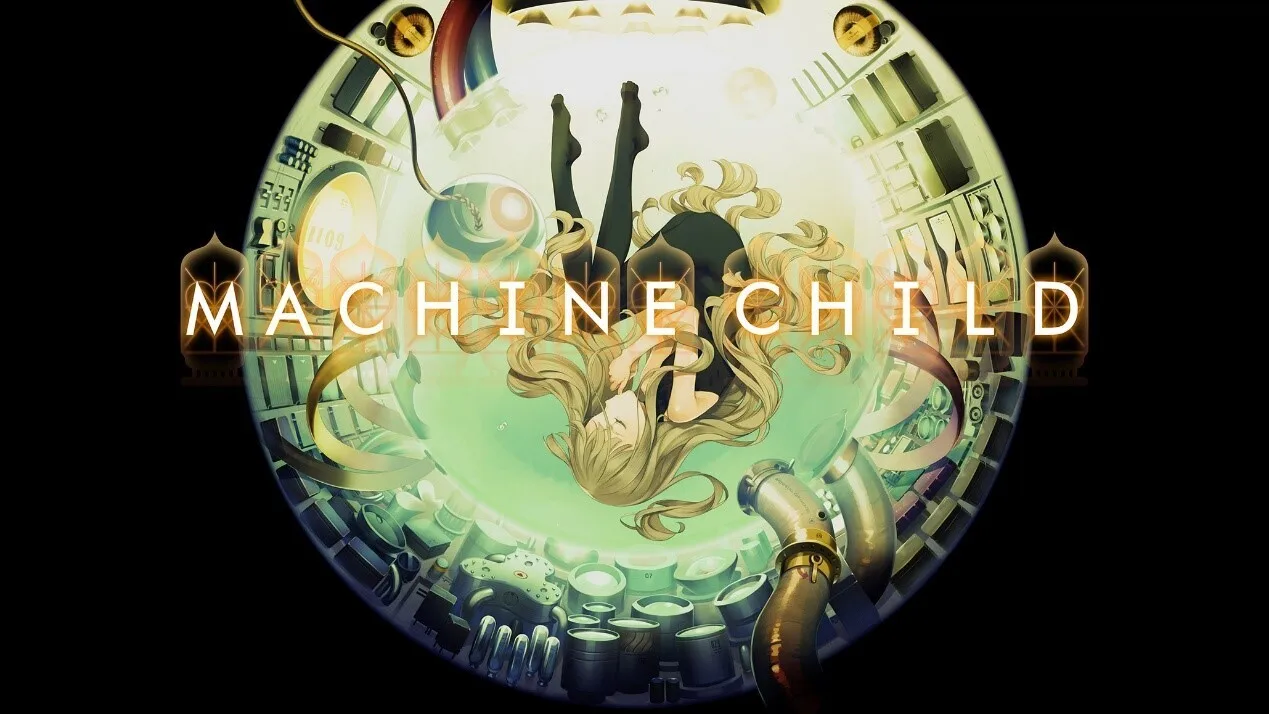 大枪苇人模拟养成新作《Machine Child》现已上线！
