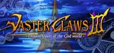 Vaster Claws 3: Dragon slayer of the God world