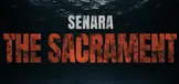 SENARA: The Sacrament
