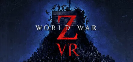 《僵尸世界大战Z VR》正式公开，国区预购现已开启