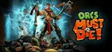 Orcs Must Die!