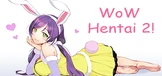 WoW Hentai 2!