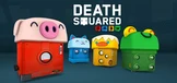 Death Squared