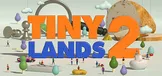 Tiny Lands 2
