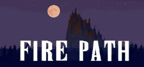 Fire Path Gd FirePath | 机核 GCORES